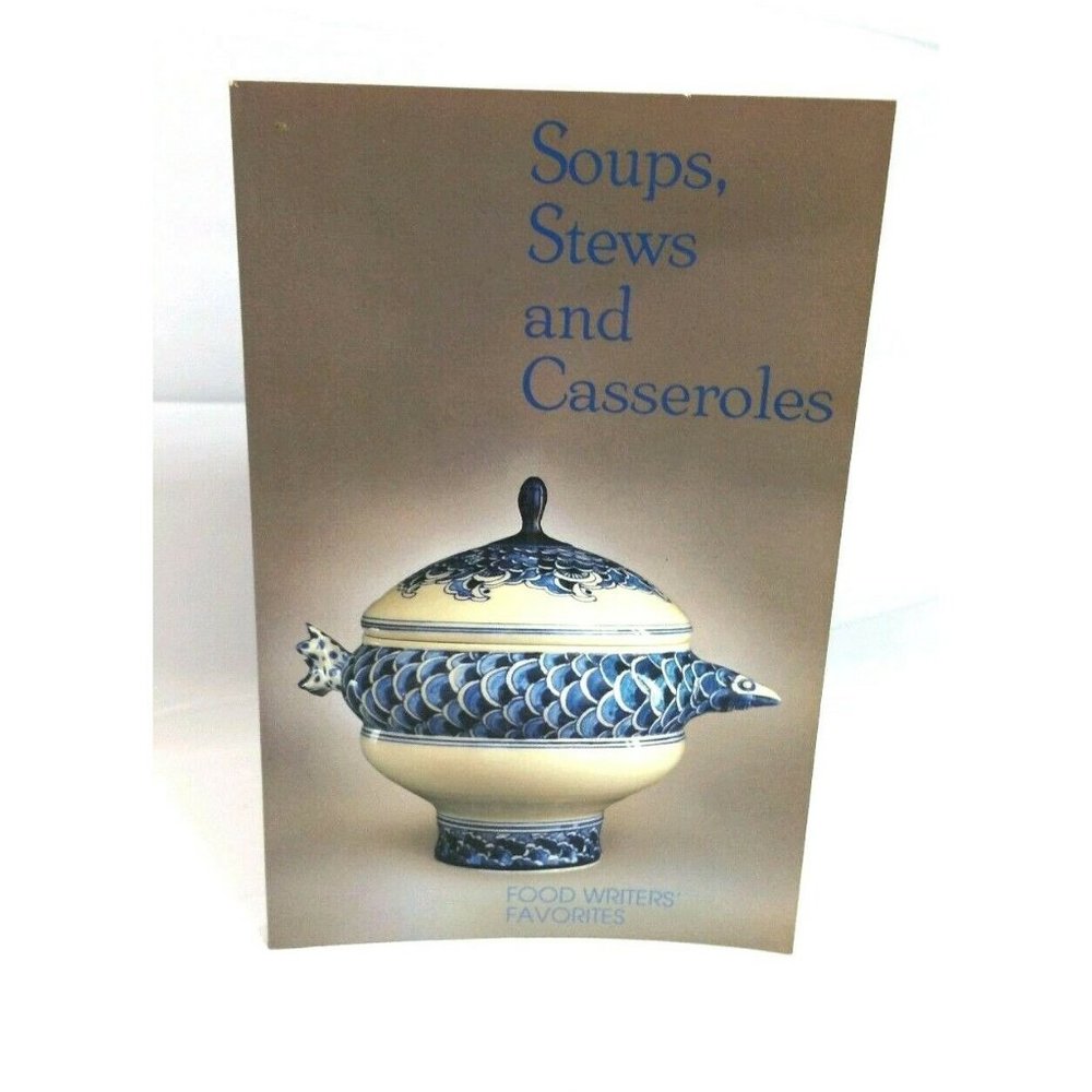 Soups Stews Casseroles Cookbook Food Writers Favorites 1990 Dial IL AAIM MADD